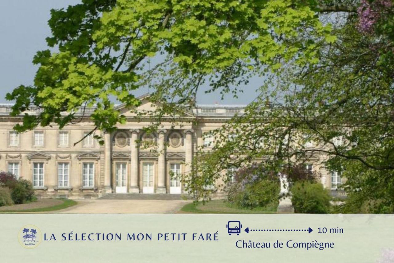 L'Ensoleille De Compiegne - Lumineux & Spacieux Экстерьер фото